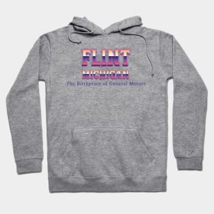 Flint Michigan Hoodie